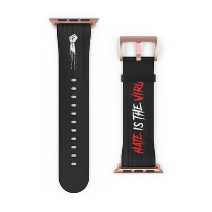 HATE IS THE VIRUS DRIP Watch Band