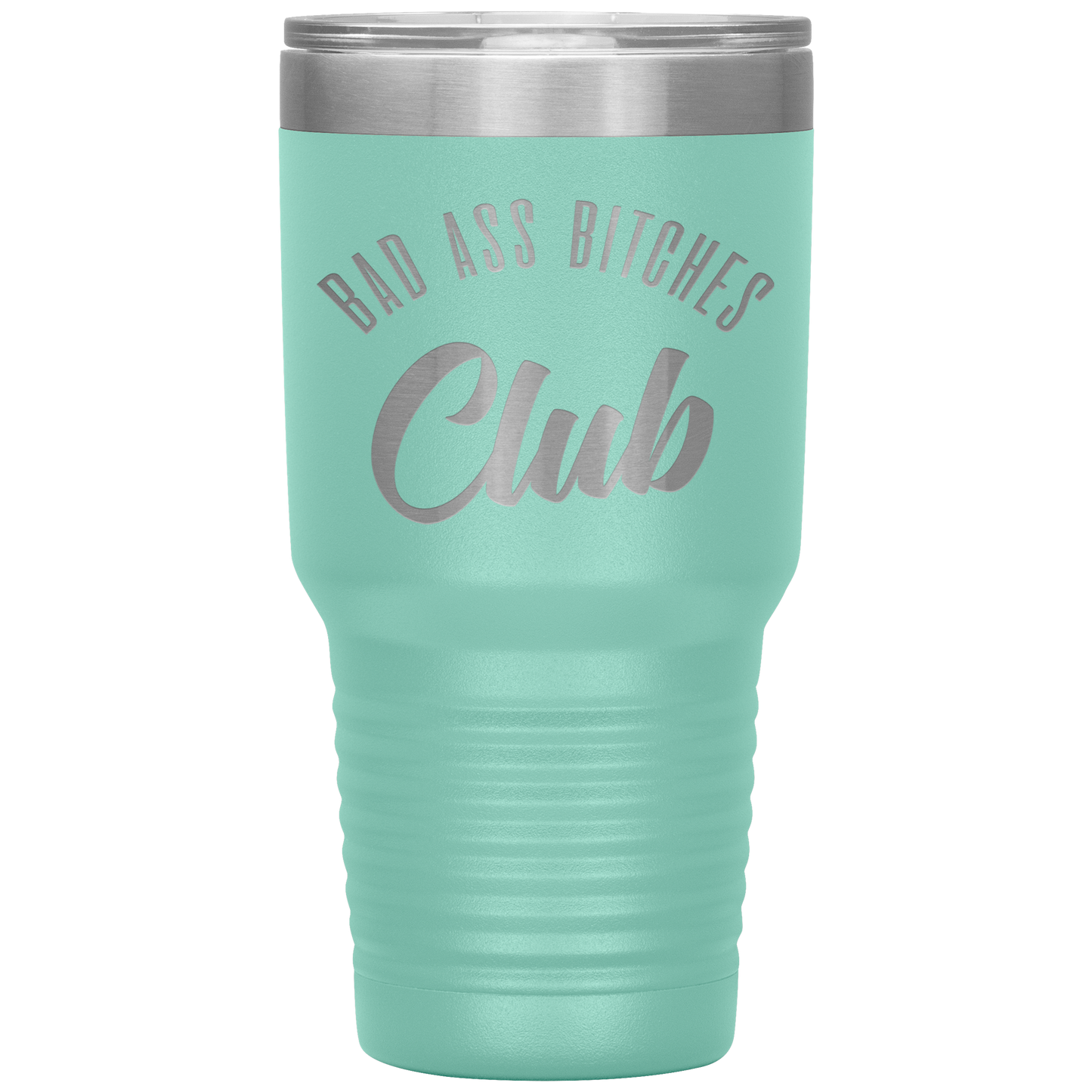 BAD ASS BITCHES CLUB TUMBLER