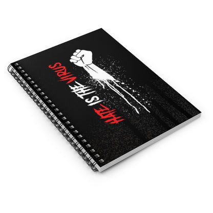 HATE IS THE VIRUS DRIP Spiral Notebook - Ruled Line