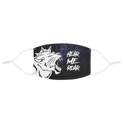 HEAR ME ROAR Fabric Face Mask