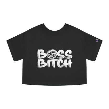 BOSS BITCH Champion Women's Heritage Cropped T-Shirt