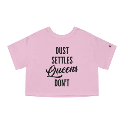QUEENS DON'T SETTLE Champion Women's Heritage Cropped T-Shirt