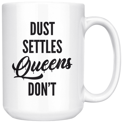 QUEENS DON'T SETTLE MUG
