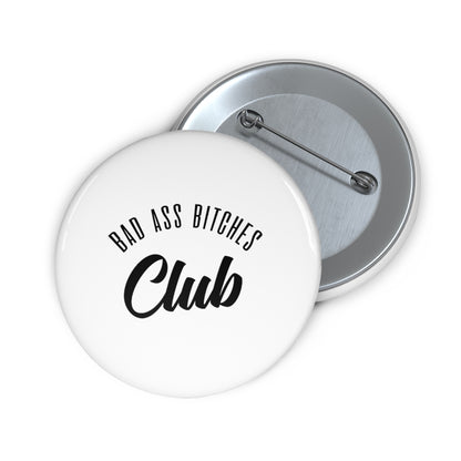 BAD ASS BITCHES CLUB Pin Buttons