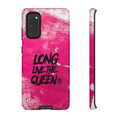 LONG LIVE THE QUEEN Tough Phone Case