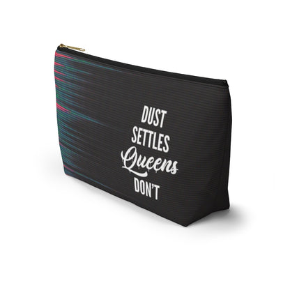 QUEENS DON'T SETTLE Accessory Pouch w T-bottom