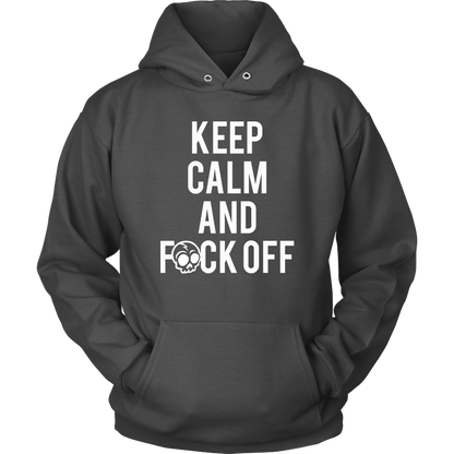 KEEP CALM AND F*CK OFF HOODIE