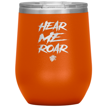 HEAR ME ROAR WINE TUMBLER