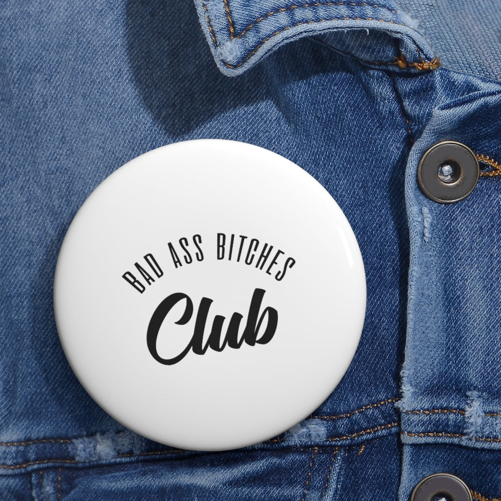 BAD ASS BITCHES CLUB Pin Buttons