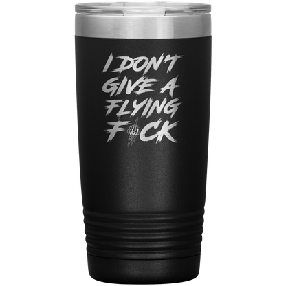 DON'T GIVE A F*CK 20 OZ TUMBLER