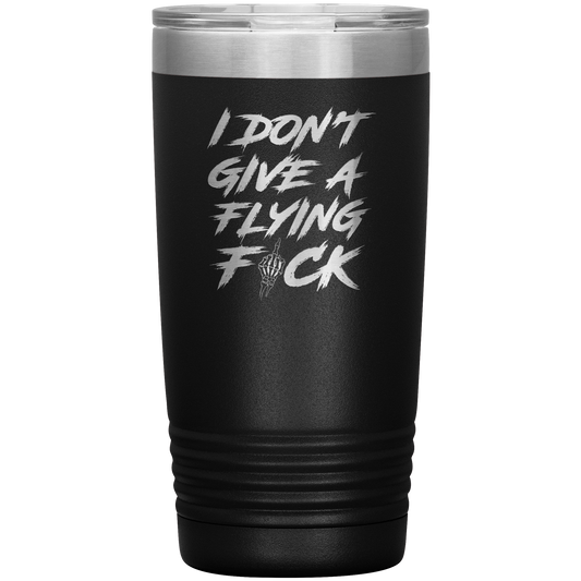 DON'T GIVE A F*CK 20 OZ TUMBLER