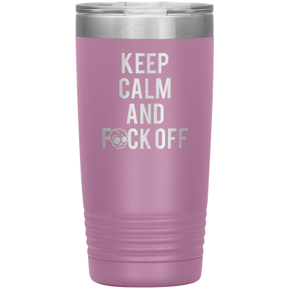 KEEP CALM AND F*CK OFF 20 OZ TUMBLER