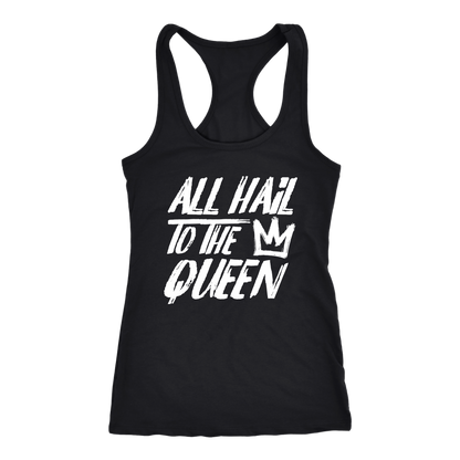 ALL HAIL TO THE QUEEN RACERBACK TANK