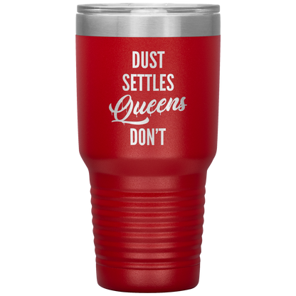 QUEENS DON'T SETTLE TUMBLER
