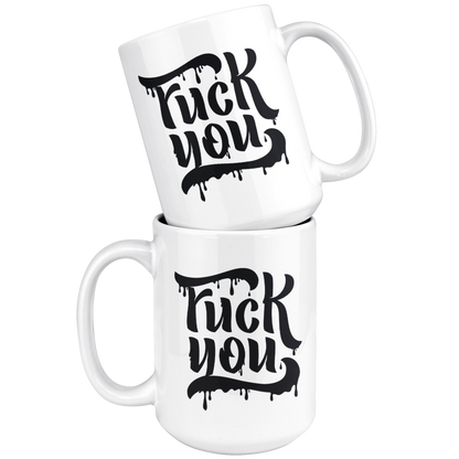 F*CK YOU MUG