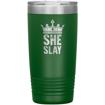 SHE SLAY 20 OZ TUMBLER