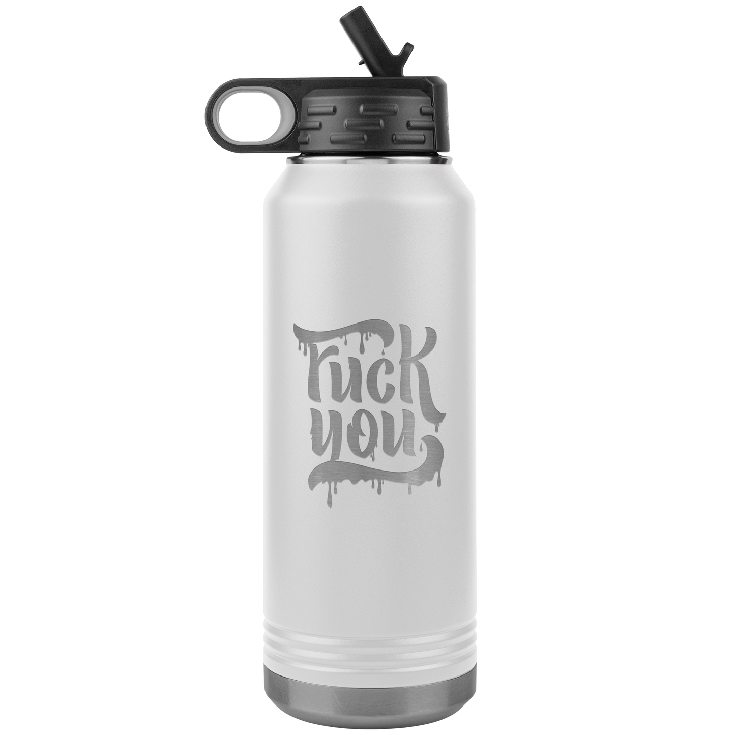 F*CK YOU 32 OZ WATER BOTTLE