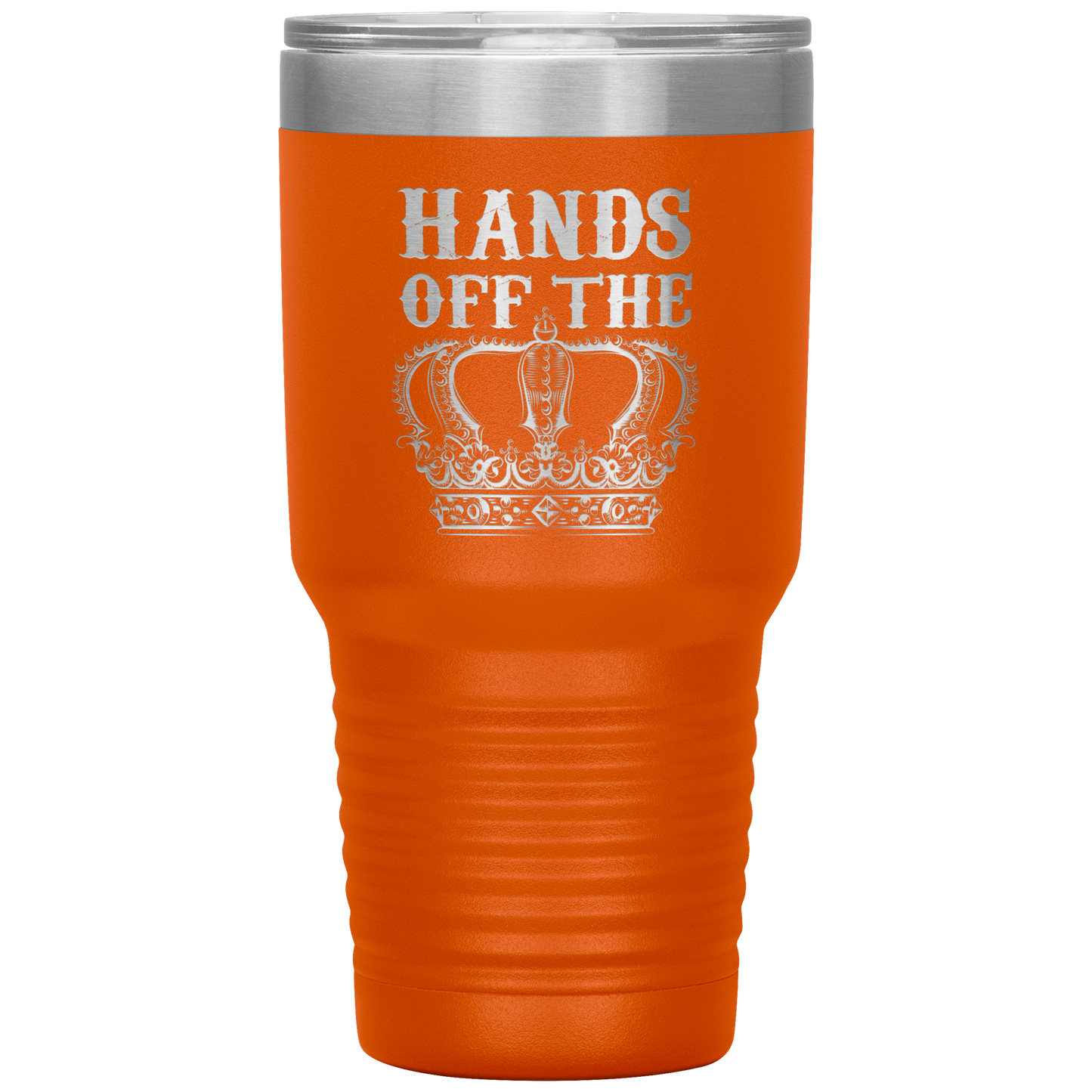 HANDS OFF THE CROWN TUMBLER