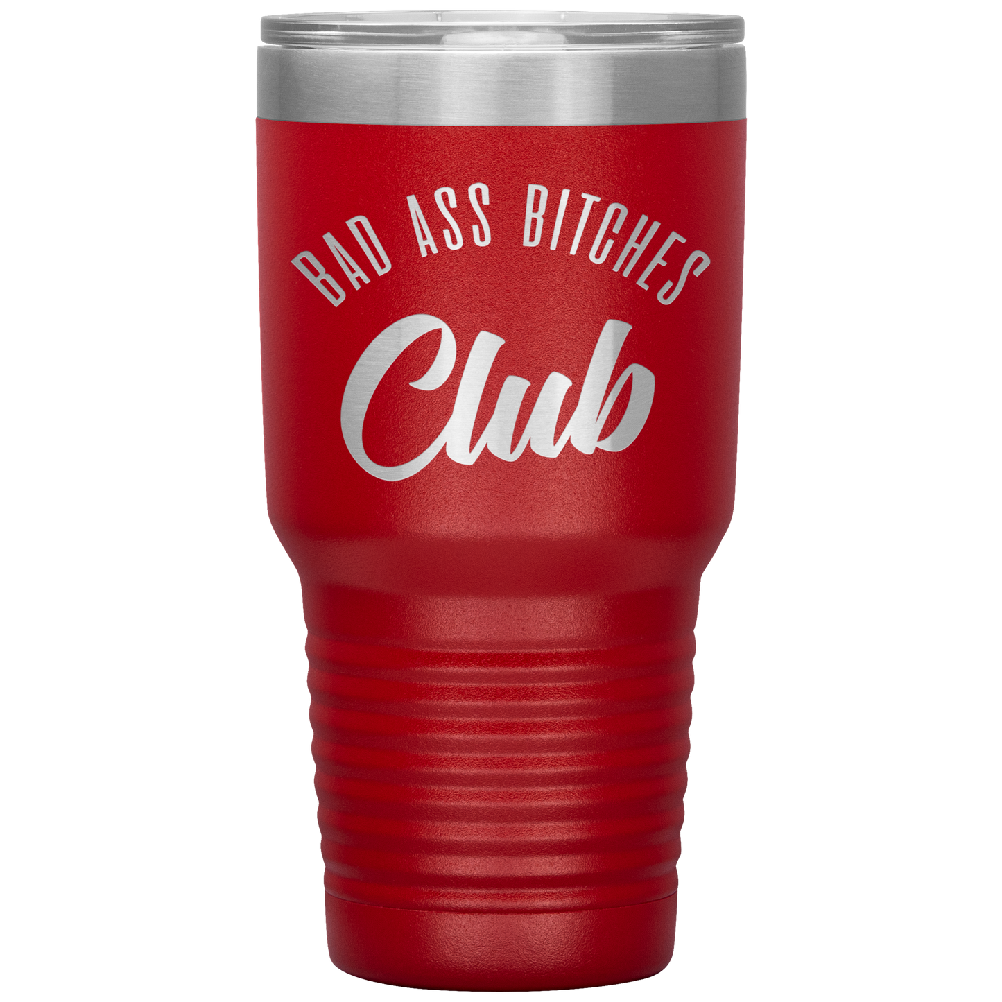 BAD ASS BITCHES CLUB TUMBLER