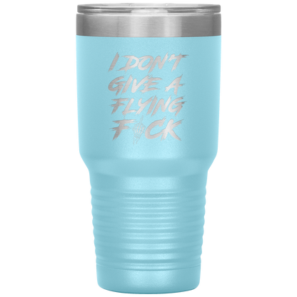 DON'T GIVE A F*CK TUMBLER
