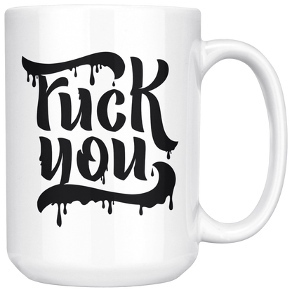 F*CK YOU MUG