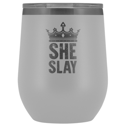 SHE SLAY WINE TUMBLER