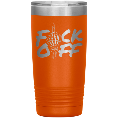 F*CK OFF 20 OZ TUMBLER