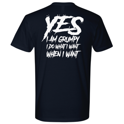 YES I AM GRUMPY TSHIRT