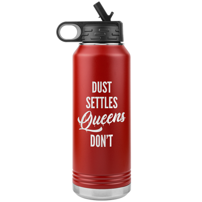 QUEENS DON'T SETTLE 32 OZ WATER BOTTLE