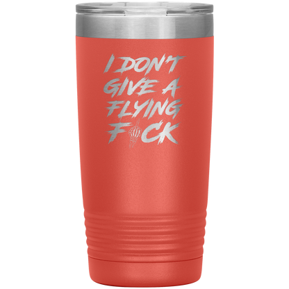 DON'T GIVE A F*CK 20 OZ TUMBLER