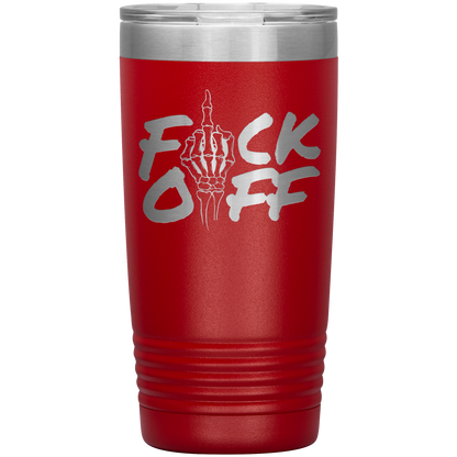 F*CK OFF 20 OZ TUMBLER