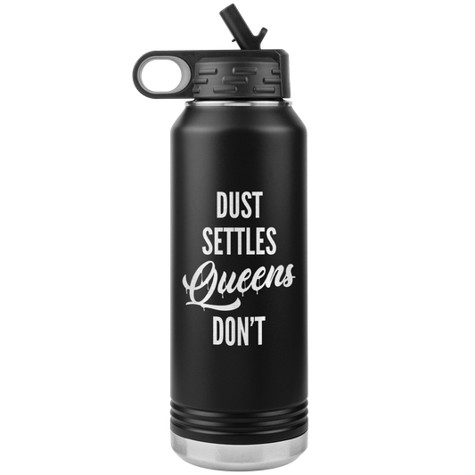 QUEENS DON'T SETTLE 32 OZ WATER BOTTLE