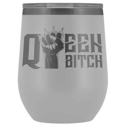 QUEEN BITCH WINE TUMBLER