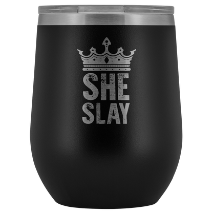 SHE SLAY WINE TUMBLER