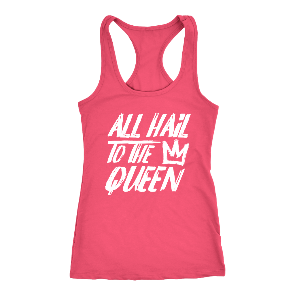 ALL HAIL TO THE QUEEN RACERBACK TANK