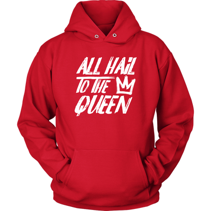 ALL HAIL TO THE QUEEN HOODIE