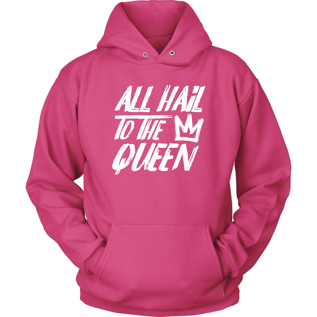 ALL HAIL TO THE QUEEN HOODIE