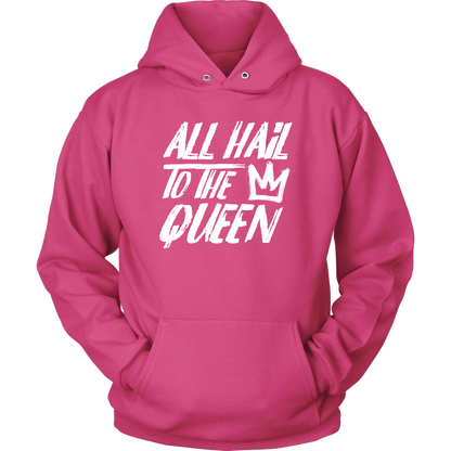 ALL HAIL TO THE QUEEN HOODIE