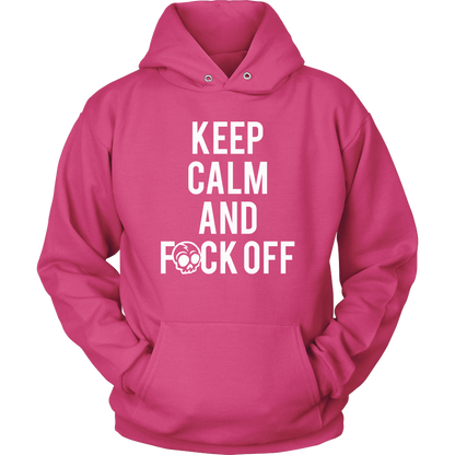 KEEP CALM AND F*CK OFF HOODIE