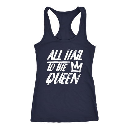 ALL HAIL TO THE QUEEN RACERBACK TANK