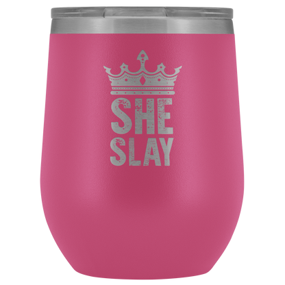SHE SLAY WINE TUMBLER