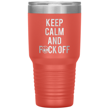 KEEP CALM AND F*CK OFF TUMBLER
