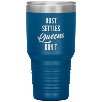 QUEENS DON'T SETTLE TUMBLER