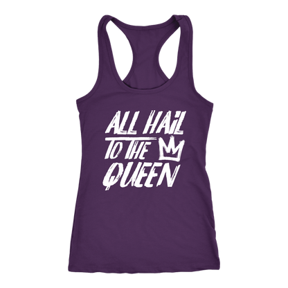 ALL HAIL TO THE QUEEN RACERBACK TANK