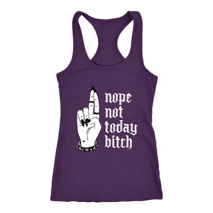 NOT TODAY BITCH RACERBACK TANK