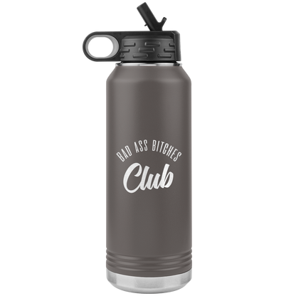 BAD ASS BITCHES CLUB 32 OZ WATER BOTTLE