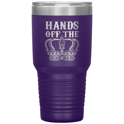 HANDS OFF THE CROWN TUMBLER
