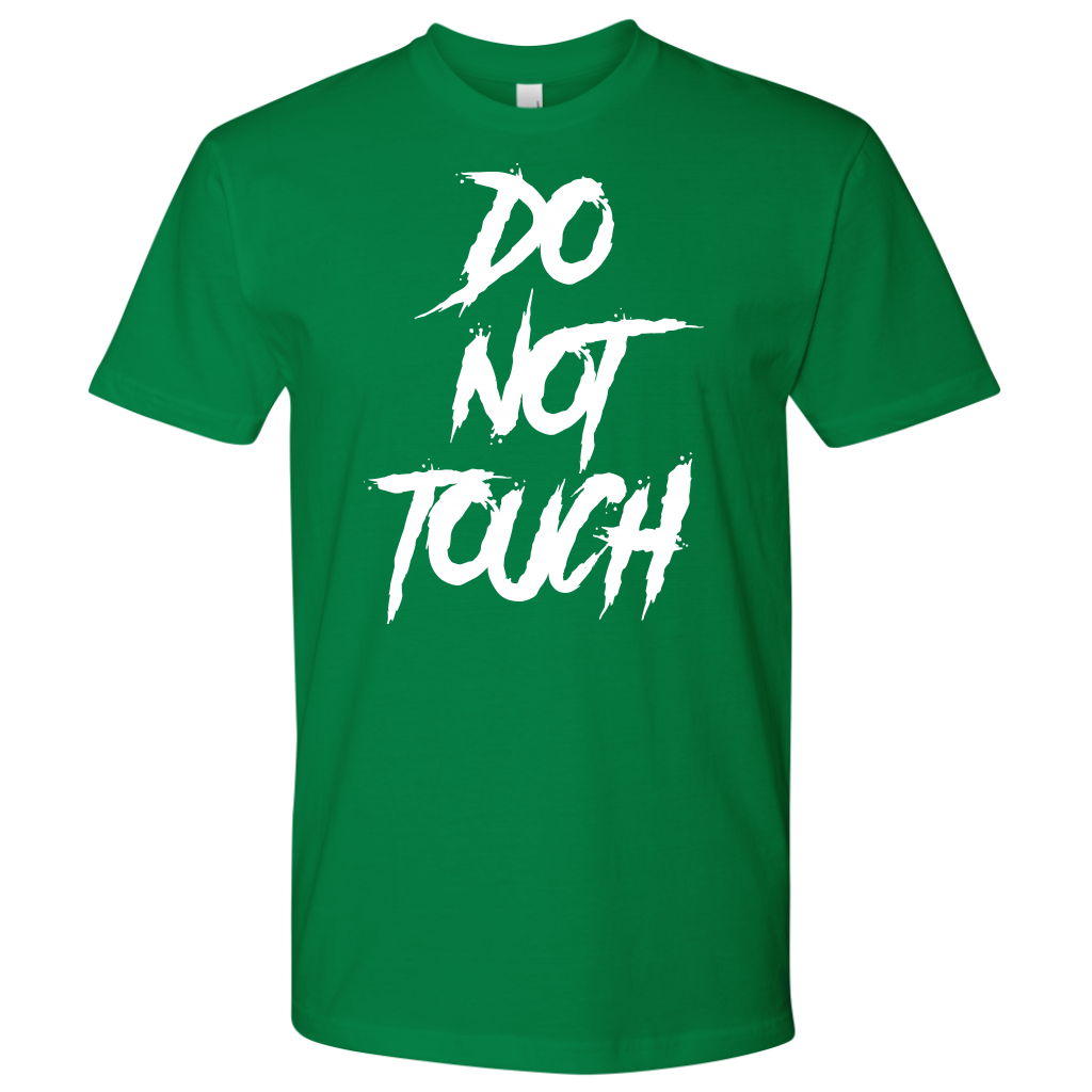 DO NOT TOUCH TSHIRT