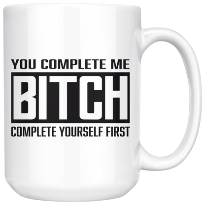 COMPLETE BITCH MUG