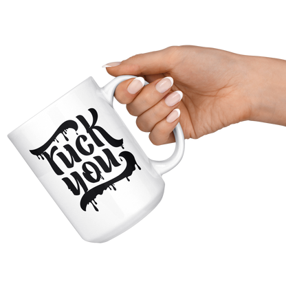 F*CK YOU MUG